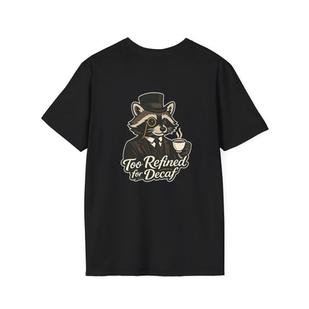 Too Refined for Decaf T-Shirt — Vintage Dapper Raccoon Coffee Tee