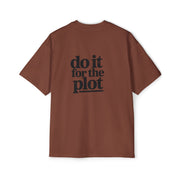 Do It For The Plot Oversized Tee - Graphic Back Print