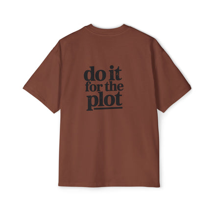Do It For The Plot Oversized Tee - Graphic Back Print