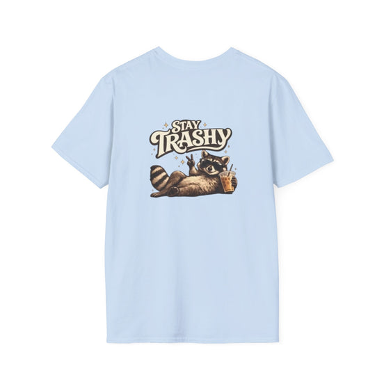 Stay Trashy Raccoon T-Shirt