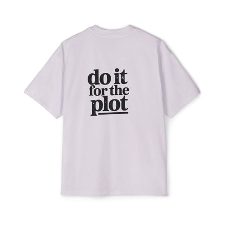 Do It For The Plot Oversized Tee - Graphic Back Print