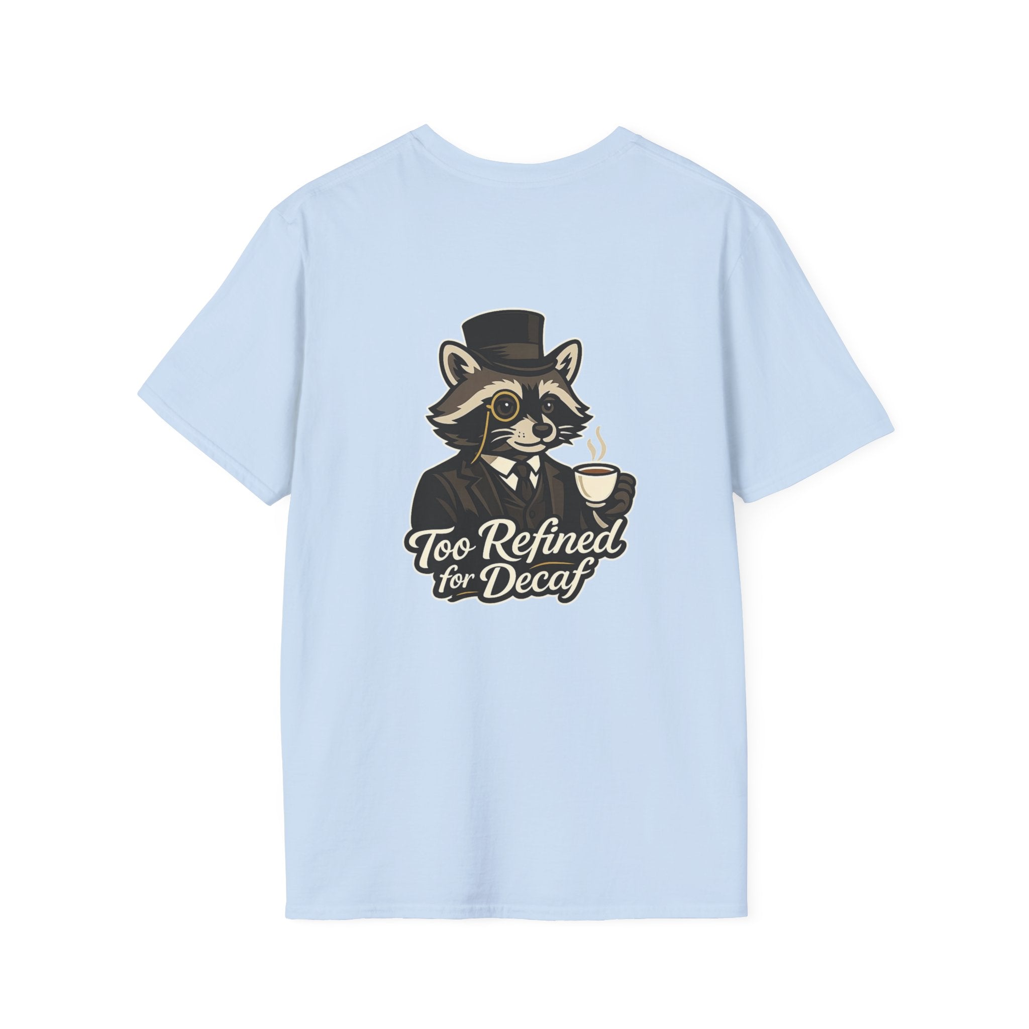 Too Refined for Decaf T-Shirt — Vintage Dapper Raccoon Coffee Tee