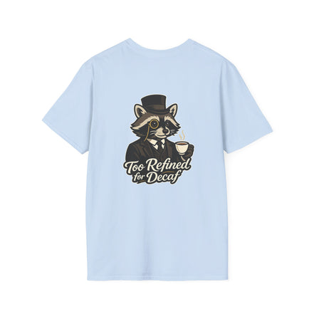 Too Refined for Decaf T-Shirt — Vintage Dapper Raccoon Coffee Tee
