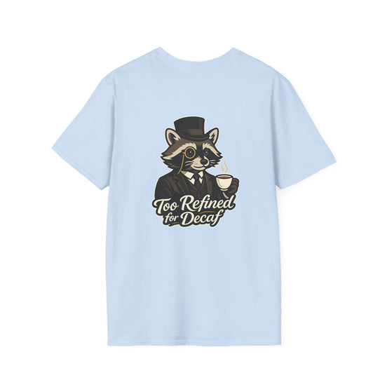 Too Refined for Decaf T-Shirt — Vintage Dapper Raccoon Coffee Tee