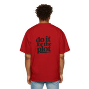 Do It For The Plot Oversized Tee - Graphic Back Print
