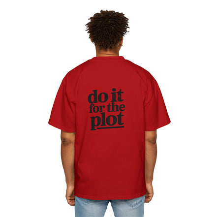 Do It For The Plot Oversized Tee - Graphic Back Print