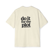 Do It For The Plot Oversized Tee - Graphic Back Print