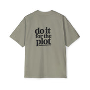 Do It For The Plot Oversized Tee - Graphic Back Print