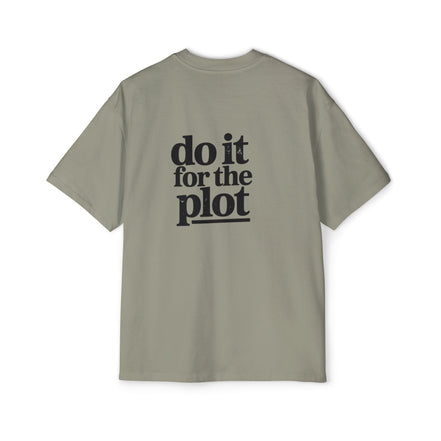Do It For The Plot Oversized Tee - Graphic Back Print