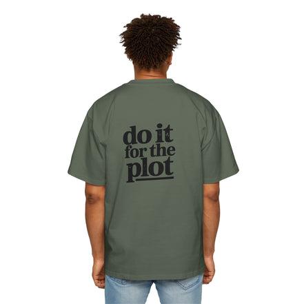 Do It For The Plot Oversized Tee - Graphic Back Print