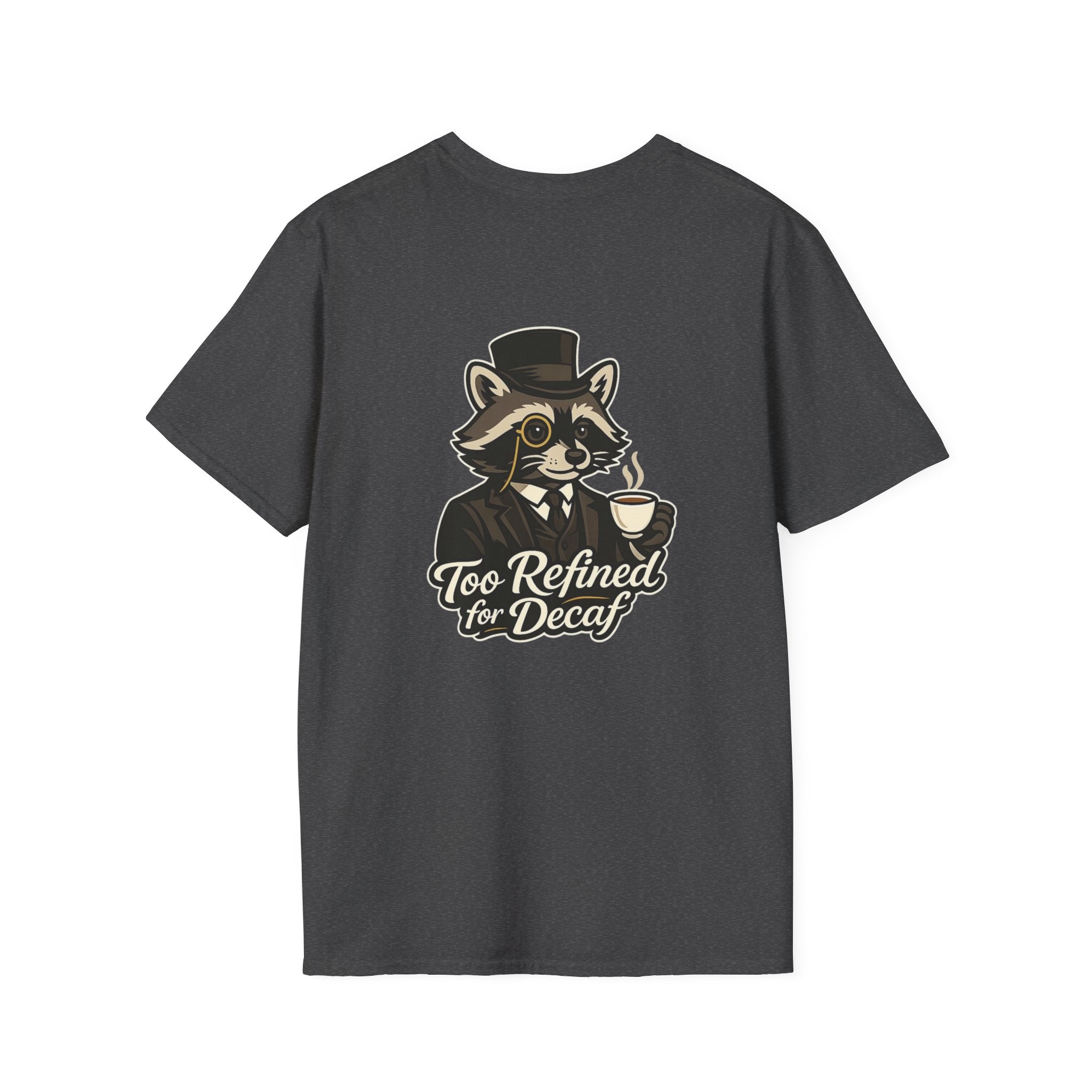Too Refined for Decaf T-Shirt — Vintage Dapper Raccoon Coffee Tee