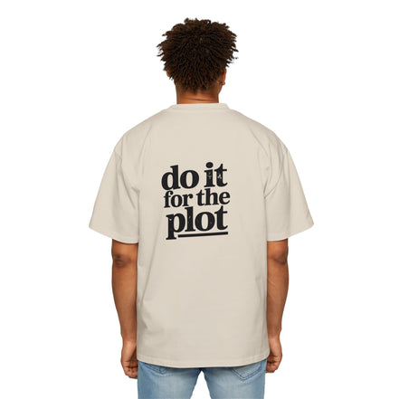 Do It For The Plot Oversized Tee - Graphic Back Print