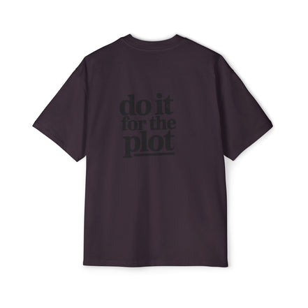 Do It For The Plot Oversized Tee - Graphic Back Print