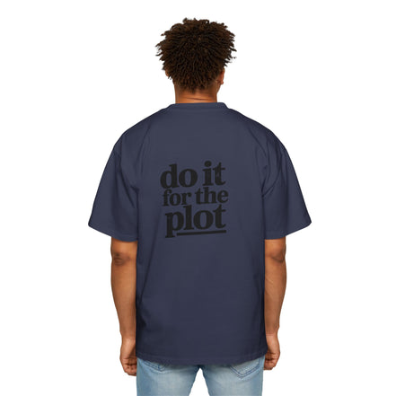 Do It For The Plot Oversized Tee - Graphic Back Print