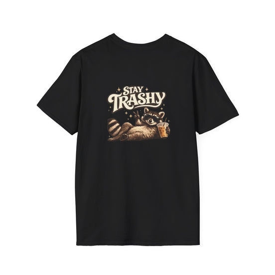 Stay Trashy Raccoon T-Shirt