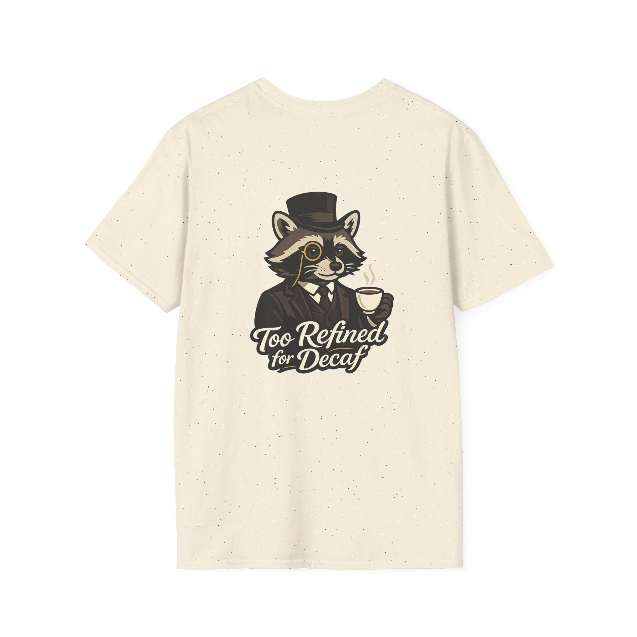 Too Refined for Decaf T-Shirt — Vintage Dapper Raccoon Coffee Tee