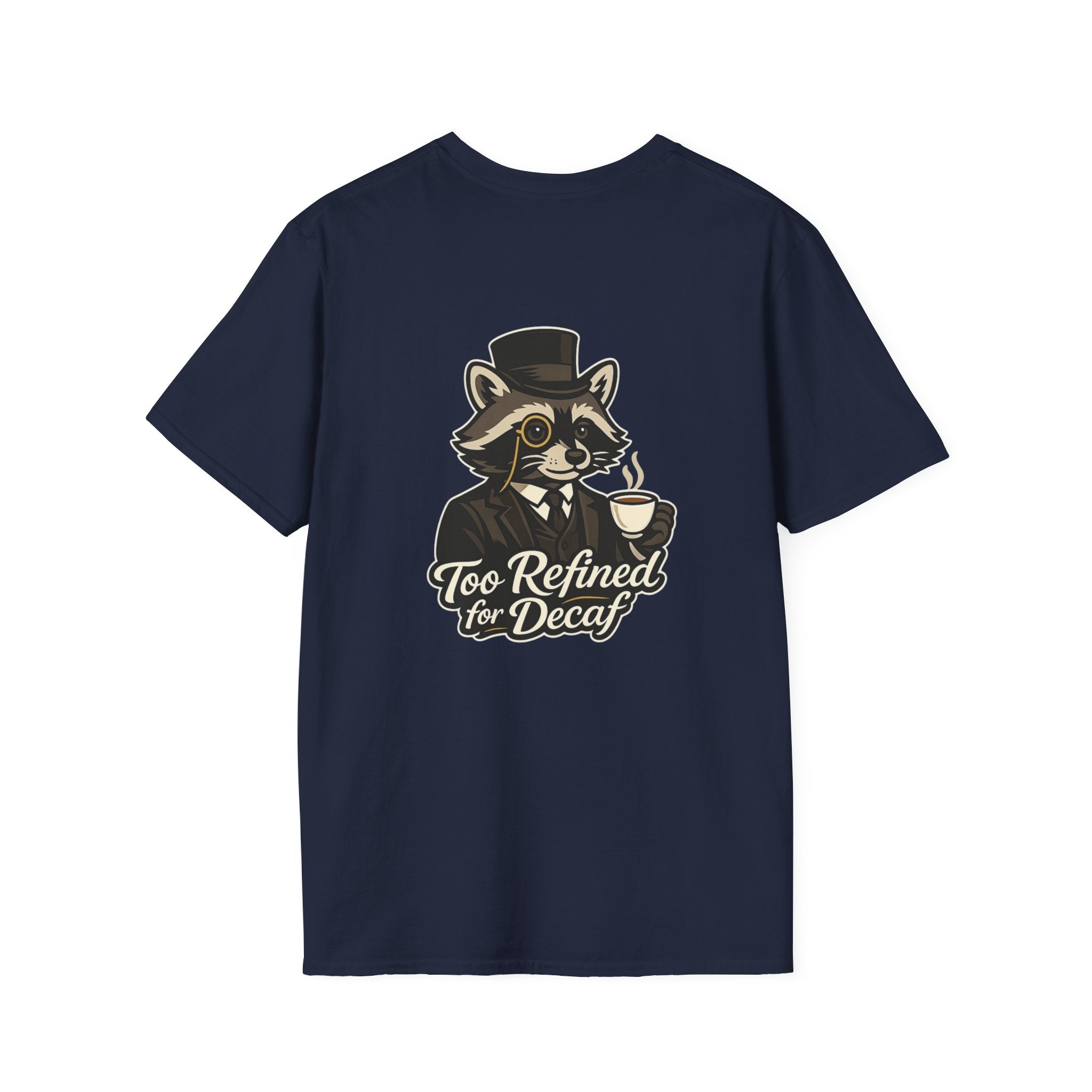 Too Refined for Decaf T-Shirt — Vintage Dapper Raccoon Coffee Tee