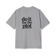 Do It For The Plot Oversized Tee - Graphic Back Print