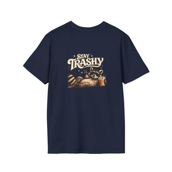 Stay Trashy Raccoon T-Shirt